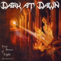 Dark At Dawn - First Beams Of Light (2002)