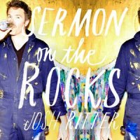 Josh Ritter - Sermon On The Rocks (2015)