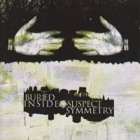 Buried Inside - Suspect Symmetry (2001)