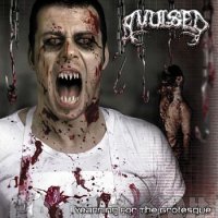 Avulsed - Yearning For The Grotesque (2003)