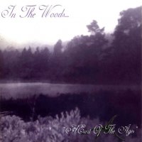 In the Woods... - HEart of the Ages [Two different editions] (1995)  Lossless