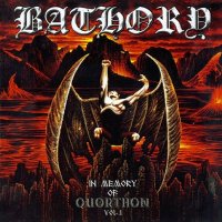 Bathory - In Memory of Quorthon Volume I (Compilation) (2006)