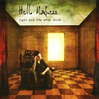 Hello Madness - Light And Life After Dusk (2008)