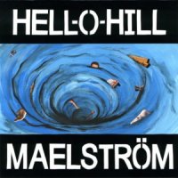 Hell-O-Hill - Maelström (2012)