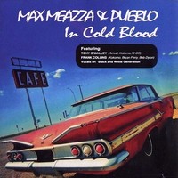 Max Meazza And Pueblo - In Cold Blood (2013)