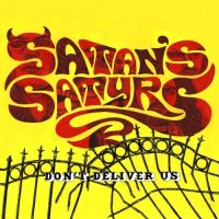 Satan\'s Satyrs - Don\'t Deliver Us (2015)