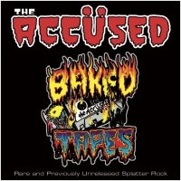 The Accused - Baked Tapes (2006)