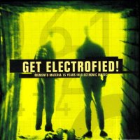 VA - Get Electrofied ! (2006)