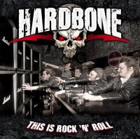 Hardbone - This Is Rock \'N\' Roll (2012)