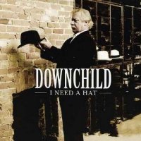 Downchild - I Need A Hat (2009)