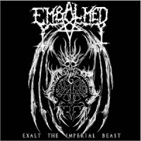 Embalmed - Exalt The Imperial Beast (2011)