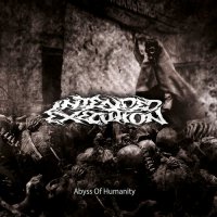 Intended Execution - Abyss Of Humanity (2014)