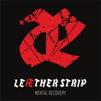 Leaether Strip - Mental Recovery (2010)