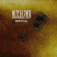 Mecalimb - Bound To Fall (2011)