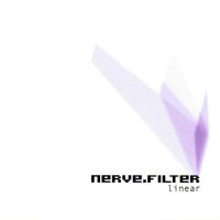 Nerve Filter - Linear (2006)