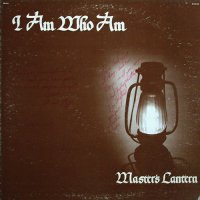 Master\'s Lantern - I Am Who I Am (1982)