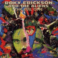 Roky Erickson & the Aliens - The Evil One (1980)  Lossless