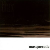 Masquerade - Flux (2001)