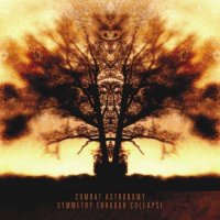 Combat Astronomy - Symmetry Through Collapse (2017)