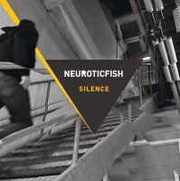 Neuroticfish - Silence (2014)