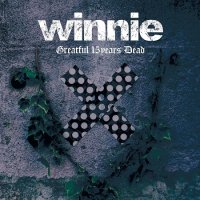 Winnie - Greatful 15years Dead (2017)