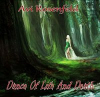 Avi Rosenfeld - Dance Of Life And Death (2016)  Lossless