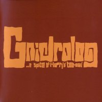 Gnidrolog - In Spite Of Harry\'s Toenail (Remastered 2012) (1972)