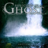 Reflection Of A Ghost - Emotions (EP) (2013)