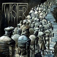 Waster - Grip Of The Hand (2014)