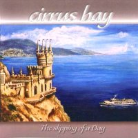 Cirrus Bay - The Slipping Of A Day (2008)