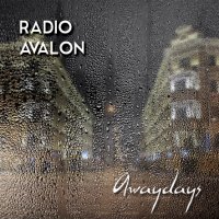 Radio Avalon - Awaydays (2014)