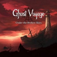 Ghost Voyage - Under The Broken Skies (2010)