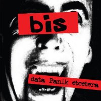 Bis - Data Panik Etcetera (2014)