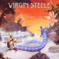 Virgin Steele - Virgin Steele [Remastered 2002] (1982)