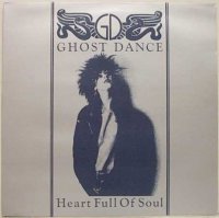 Ghost Dance - Heart Full Of Soul (1986)