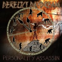 Derelict Daydream - Personality Assassin (2015)