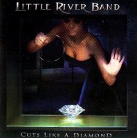 Little River Band - Cuts Like a Diamond (2013)  Lossless