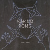 Bardo Pond - Ticket Crystals (2006)