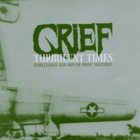 Grief - Turbulent Times (Compilation) (2002)