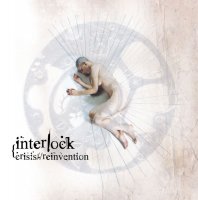 Interlock - Crisis/Reinvention (2005)