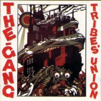 The Gang - Tribe\'s Union (1984)