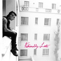 Falling In Reverse - Fashionably Late (Deluxe Ed.) (2013)