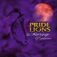 Pride of Lions - The Roaring of Dreams (2007)  Lossless