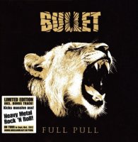 Bullet - Full Pull (Limited Edition) (2012)  Lossless