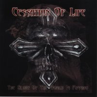 Cessation Of Life - The Glory Of The World Is Passing (2005)