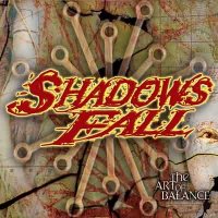 Shadows Fall - The Art of Balance (2002)