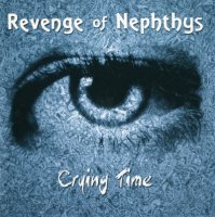 Revenge Of Nephthys - Crying Time (1995)