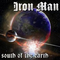 Iron Man - South Of The Earth (2013)