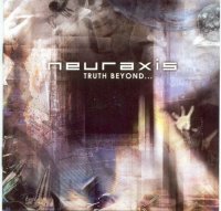 Neuraxis - Truth Beyond... (2002)