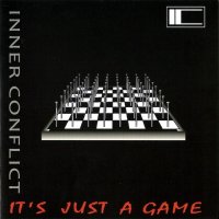 Inner Conflict - It\'s Just A Game (2010)